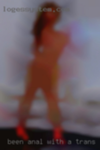 Been anal with a trans individual haha.